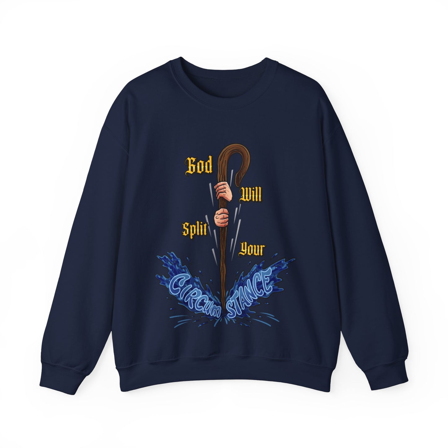 God Will Split Your Circumstance Navy Crewneck