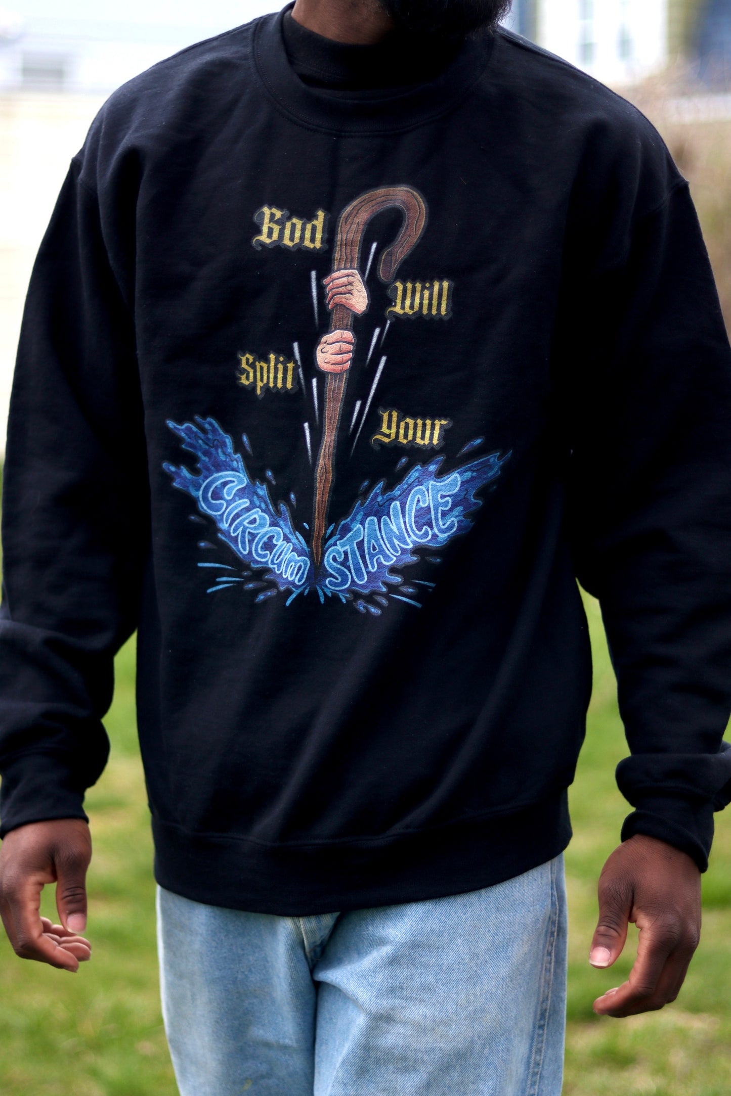 God Will Split Your Circumstance Black Crewneck